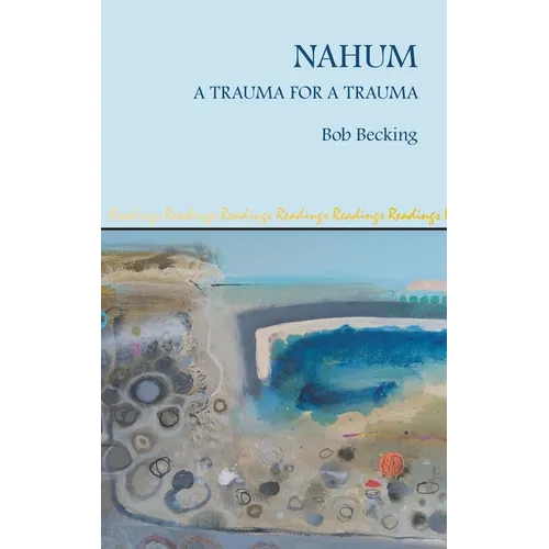 Nahum: A Trauma for a Trauma - Hardcover