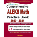 Comprehensive ALEKS Math Practice Book 2020 - 2021: Complete Coverage of all ALEKS Math Concepts + 2 Full-Length ALEKS Math Tests - Paperback