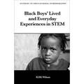Black Boys' Lived and Everyday Experiences in Stem - Hardcover