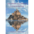 Highways and Byways: A European Pilgrimage - Paperback