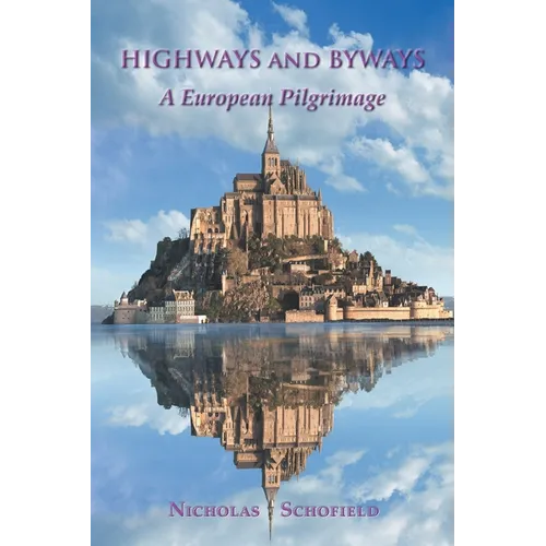 Highways and Byways: A European Pilgrimage - Paperback