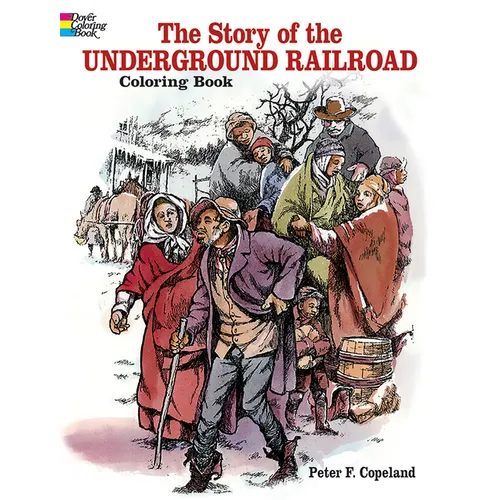 The Story of the Underground Railroad Coloring Book - Paperback