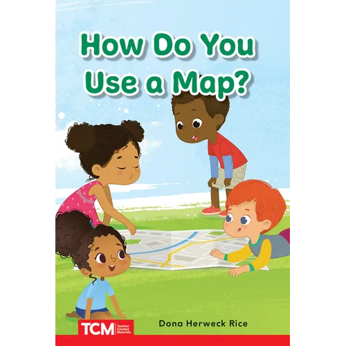 How Do You Use a Map?: Prek/K: Book 22 - Paperback