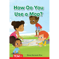 How Do You Use a Map?: Prek/K: Book 22 - Paperback