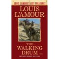 The Walking Drum (Louis l'Amour's Lost Treasures) - Mass Market Paperbound