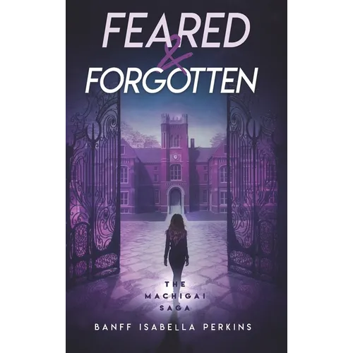 Feared & Forgotten - Hardcover
