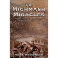 The Michmash Miracles: How Old Testament History Helped the British in World War 1 - Paperback
