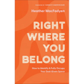 Right Where You Belong - Hardcover