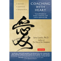 Coaching with Heart: Taoist Wisdom to Inspire, Empower, and Lead - Paperback