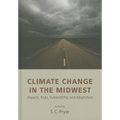 Climate Change in the Midwest: Impacts, Risks, Vulnerability, and Adaptation - Hardcover
