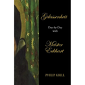 Gelassenheit: Day-By-Day with Meister Eckhart - Paperback