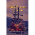 Maelstrom of Fate: Waves of Darkness Book 7 - Paperback