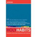 Holy Habits: Serving - Paperback