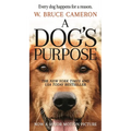 A Dog's Purpose: A Novel for Humans - Mass Market Paperbound