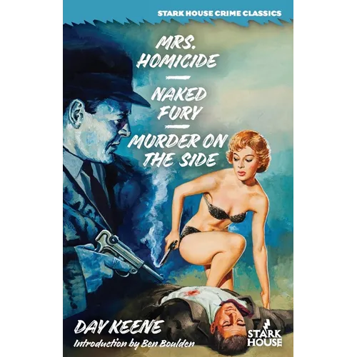 Mrs. Homicide / Naked Fury / Murder on the Side - Paperback