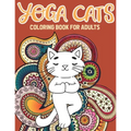 Yoga Cat Coloring Book: Kitty Yoga Mandala And Zentangle Coloring Pages - Paperback