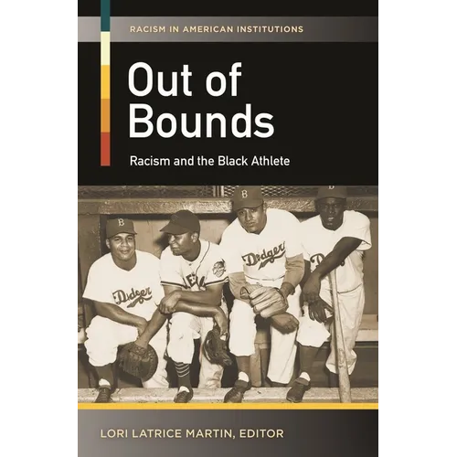 Out of Bounds: Racism and the Black Athlete - Hardcover