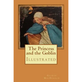 The Princess and the Goblin: Illustrated - Paperback