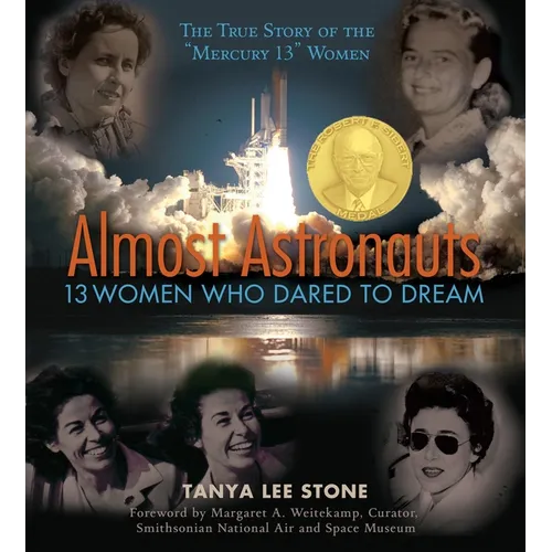 Almost Astronauts: 13 Women Who Dared to Dream - Paperback