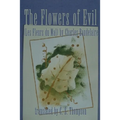 The Flowers of Evil: (Les Fleurs Du Mal) by Charles Baudelaire - Paperback