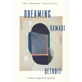 Dreaming of Ramadi in Detroit: Essays - Paperback