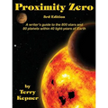 Proximity Zero, 3rd Edition: A writer's guide to the 800 stars and 80 planets within 40 light-years of Earth - Paperback
