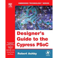 Designer's Guide to the Cypress Psoc - Paperback