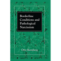 Borderline Conditions and Pathological Narcissism - Paperback