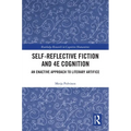 Self-Reflective Fiction and 4E Cognition: An Enactive Approach to Literary Artifice - Paperback