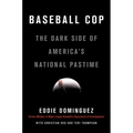 Baseball Cop - Hardcover