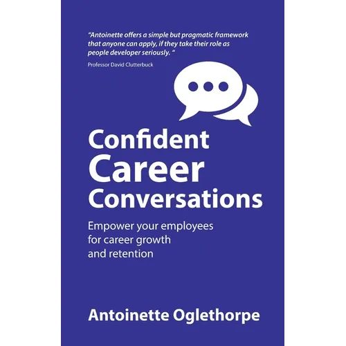 Confident Career Conversations: Empower Your Employees for Career Growth and Retention - Paperback