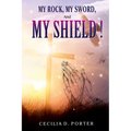 My Rock, My Sword, My Shield - Paperback