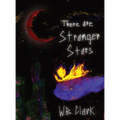 There Are Stranger Stars - Hardcover