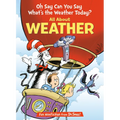 Oh Say Can You Say What's the Weather Today? All about Weather - Hardcover
