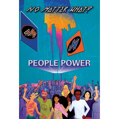 People Power: No Matter What! - Paperback