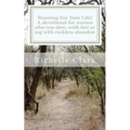 Running For Your Life: A Devotional For Women Who Run Slow, Walk Fast Or Jog With Reckless Abandon - Paperback