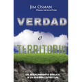 Verdad o Territorio: Un Acercamiento Bíblico a la Guerra Espiritual - Paperback