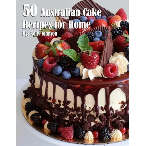 50 Australian Cake Recipes for Home - Paperback