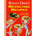 Roald Dahl's Revolting Recipes - Hardcover