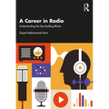 A Career in Radio: Understanding the Key Building Blocks - Paperback