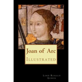 Joan of Arc: Illustrated - Paperback