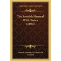 The Scottish Hymnal With Tunes (1894) - Paperback