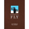 Biography of a Fly - Hardcover