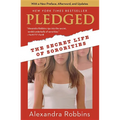Pledged: The Secret Life of Sororities - Paperback