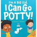 I'm A Big Kid. I Can Go Potty!: An Affirmation-Themed Toddler Book About Using The Potty (Ages 2-4) - Hardcover
