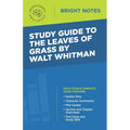 Study Guide to The Leaves of Grass by Walt Whitman - Paperback