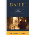 Daniel: Expositor's Bible Study and Commentary: Verse-by-Verse Explanations - Paperback