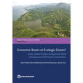 Economic Boom or Ecologic Doom?: Using Spatial Analysis to Reconcile Road Development with Forest Conservation - Paperback