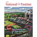 The National Pastime, 2022: Major Research about the Minor Leagues - Paperback