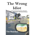 The Wrong Idiot - Paperback